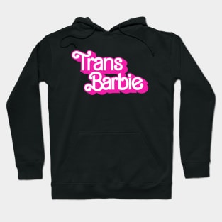 Trans Barbie Logo Barbie The Movie Style Hoodie